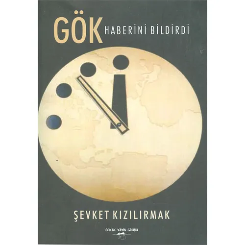 Gök Haberini Bildirdi - Şevket Kızılırmak - Sokak Kitapları