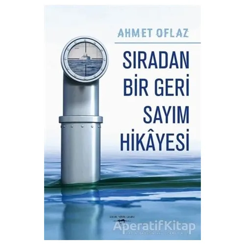 Sıradan Bir Geri Sayım Hikayesi - Ahmet Oflaz - Sokak Kitapları Yayınları