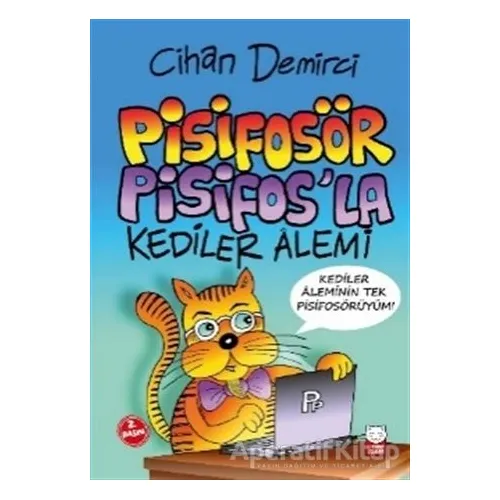 Pisifosör Pisifos’la Kediler Alemi - Cihan Demirci - Kırmızı Kedi Çocuk