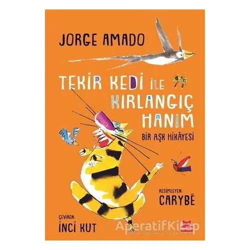 Tekir Kedi ile Kırlangıç Hanım - Jorge Amado - Kırmızı Kedi Çocuk
