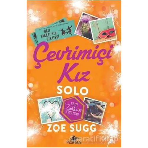 Çevrimiçi Kız Solo - Zoe Sugg - Pegasus Yayınları