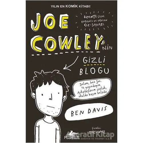 Joe Cowley’nin Gizli Blogu - Ben Davis - Pegasus Çocuk Yayınları