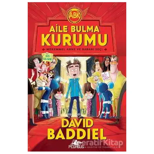 Aile Bulma Kurumu - David Baddiel - Pegasus Çocuk Yayınları
