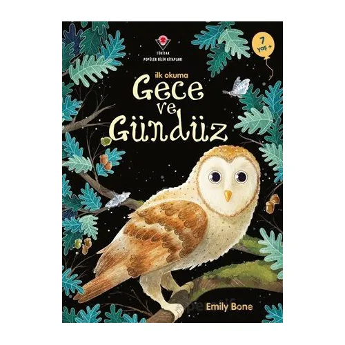 İlk Okuma - Gece ve Gündüz - Emily Bone - TÜBİTAK Yayınları