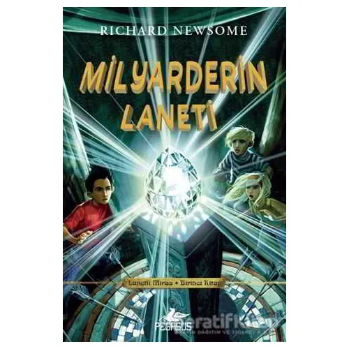 Lanetli Miras 1: Milyarderin Laneti - Richard Newsome - Pegasus Çocuk Yayınları
