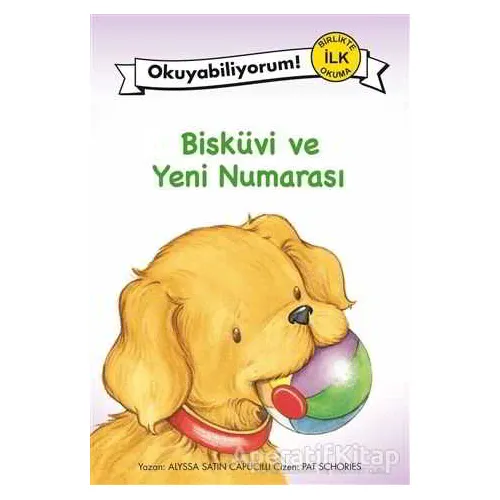 Bisküvi ve Yeni Numarası - Alyssa Satin Capucilli - Pegasus Çocuk Yayınları