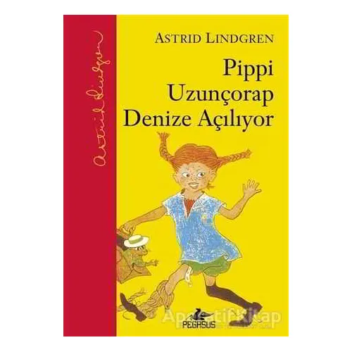 Pippi Uzunçorap Denize Açılıyor - Astrid Lindgren - Pegasus Çocuk Yayınları