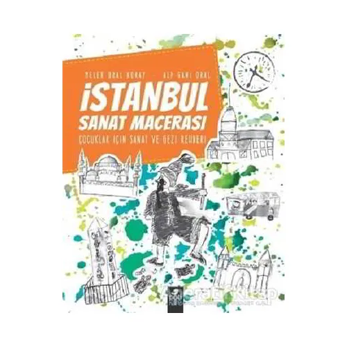 İstanbul Sanat Macerası - Alp Gani Oral - Pötikare Yayıncılık