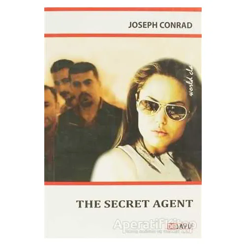 The Secret Agent - Joseph Conrad - Dejavu Publishing
