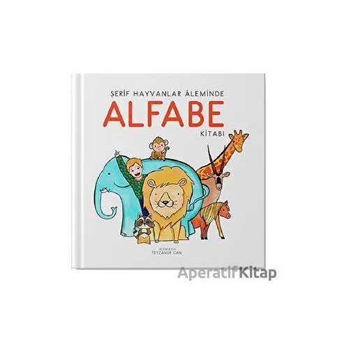 Şerif Hayvanlar Aleminde Alfabe Kitabı - Kolektif - Uçan Kitap