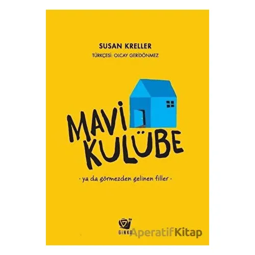 Mavi Kulübe - Susan Kreller - Ginko Kitap