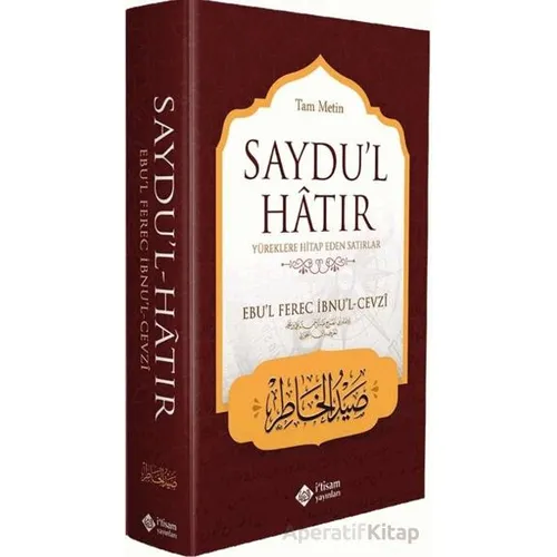 Saydul Hatır, Yüreklere Hitap Eden Satırlar - Ebul Ferec İbnul Cevzi - İtisam Yayınları