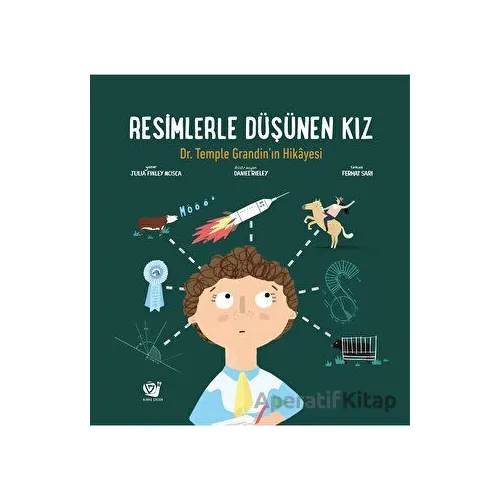 Resimlerle Düşünen Kız - Dr. Temple Grandin’in Hikayesi - Julia Finley Mosca - Ginko Kitap