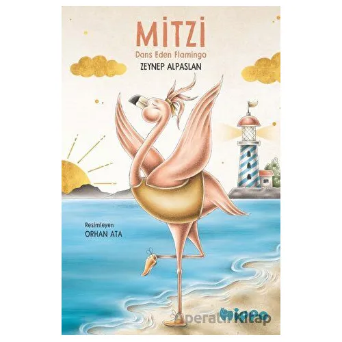 Mitzi: Dans Eden Flamingo - Zeynep Alpaslan - Hippo Yayınları