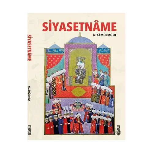 Siyasetname - Nizamülmülk - Mostar Yayınları