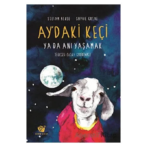 Ay’daki Keçi ya da Anı Yaşamak - Stefan Beuse - Ginko Kitap