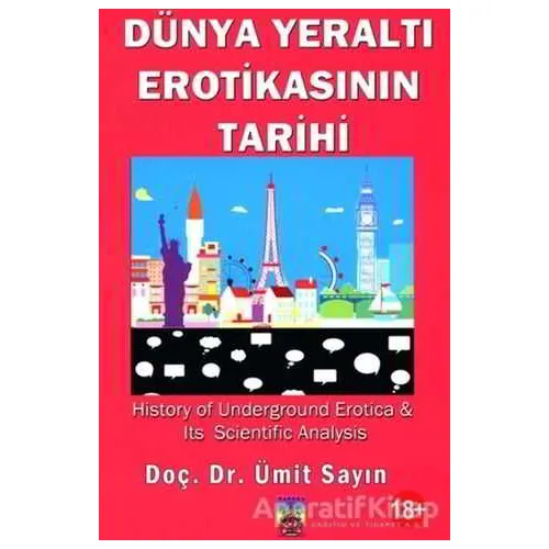 Dünya Yeraltı Erotikasının Tarihi - Ümit Sayın - Tantra Akademi