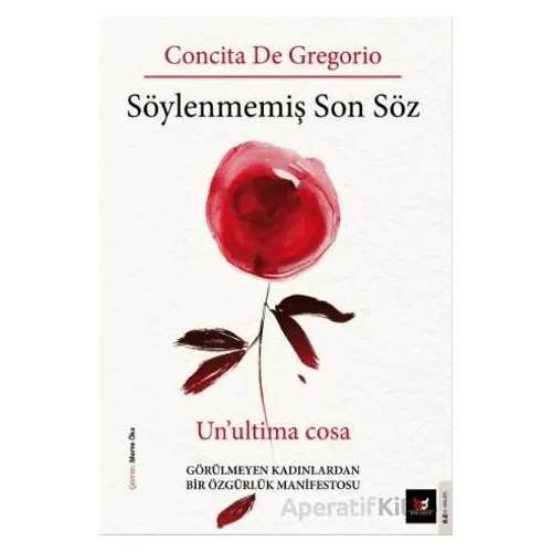 Söylenmemiş Son Söz - Concita De Gregorio - Beyaz Baykuş Yayınları
