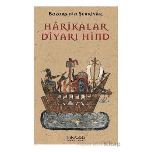 Harikalar Diyarı Hind - Bozorg bin Şehriyar - İnkılab Yayınları