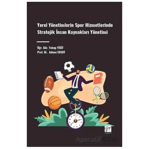 Yerel Yönetimlerin Spor Hizmetlerinde Stratejik İnsan Kaynakları Yönetimi