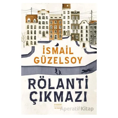 Rölanti Çıkmazı - İsmail Güzelsoy - Everest Yayınları
