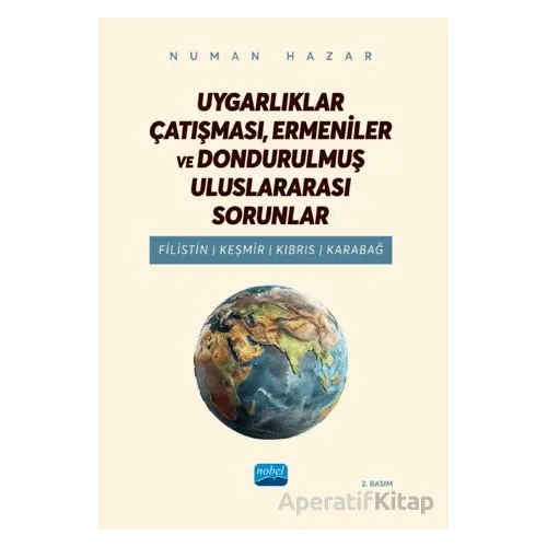 Uygarlıklar Çatışması, Ermeniler ve Dondurulmuş Uluslararası Sorunlar - Filistin, Keşmir, Kıbrıs, Ka