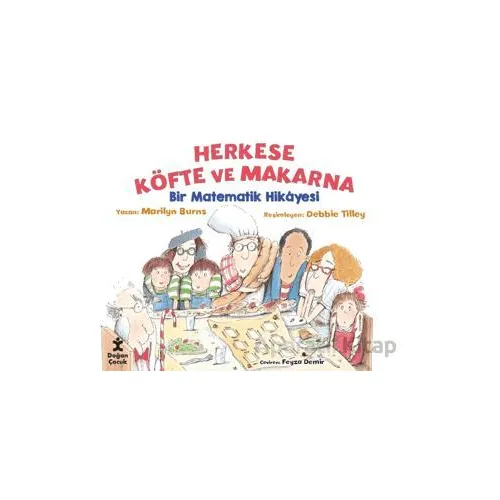 Herkese Köfte ve Makarna - Bir Matematik Hikayesi - Marilyn Burns - Doğan Çocuk