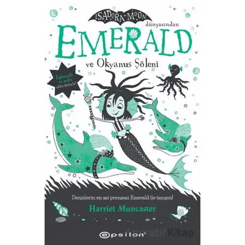 Emerald ve Okyanus Şöleni - Harriet Muncaster - Epsilon Yayınevi