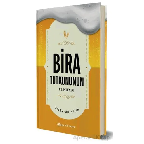 Bira Tutkununun El Kitabı - Ahmet Özgün Tatar - Epsilon Yayınevi