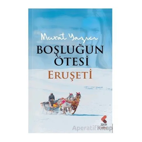 Boşluğun Ötesi - Eruşeti - Murat Yazıcı - Klaros Yayınları