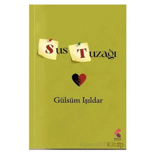 Sus Tuzağı - Gülsüm Işıldar - Klaros Yayınları