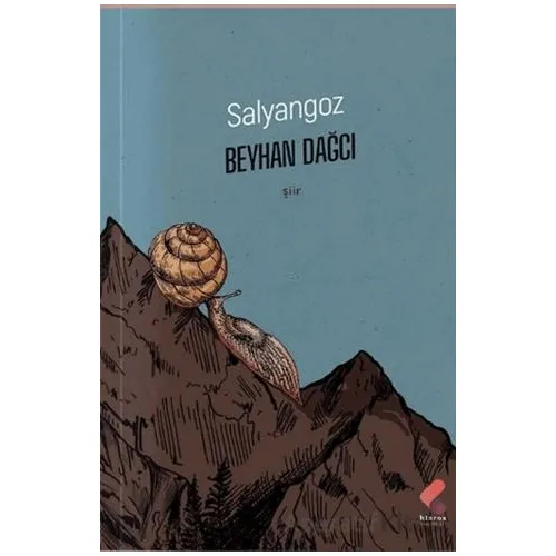 Salyangoz - Beyhan Dağcı - Klaros Yayınları