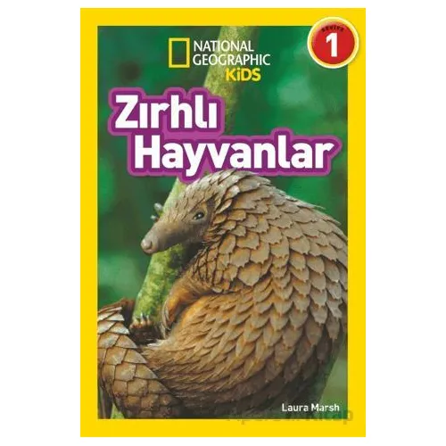 Zırhlı Hayvanlar - National Geographic Kids - Laura Marsh - Beta Kids