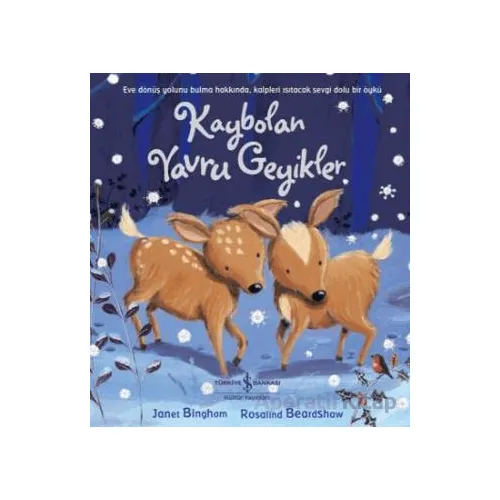 Kaybolan Yavru Geyikler - Janet Bingham - İş Bankası Kültür Yayınları