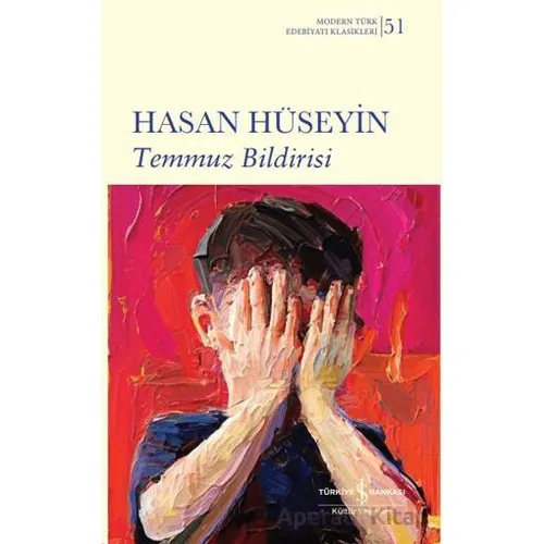 Temmuz Bildirisi - Hasan Hüseyin - İş Bankası Kültür Yayınları