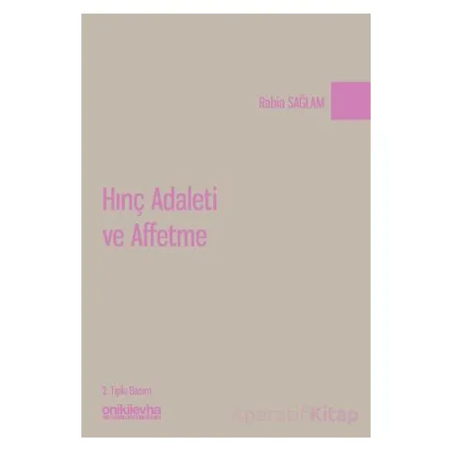 Hınç Adaleti ve Affetme - Rabia Sağlam - On İki Levha Yayınları