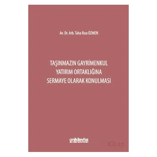 Taşınmazın Gayrimenkul Yatırım Ortaklığına Sermaye Olarak Konulması