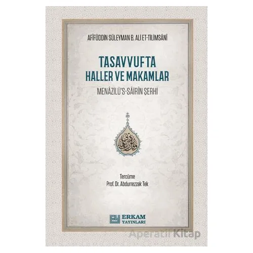 Tasavvufta Haller ve Makamlar - Afifüddin Süleyman b. Ali et-Tilimsani - Erkam Yayınları