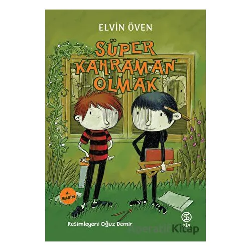 Süper Kahraman Olmak - Elvin Öven - Sia Kitap