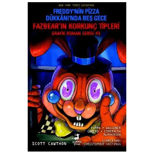 Freddy’nin Pizza Dükkanı’nda Beş Gece : Fazbear’ın Korkunç Tipleri Grafik Roman Serisi #3