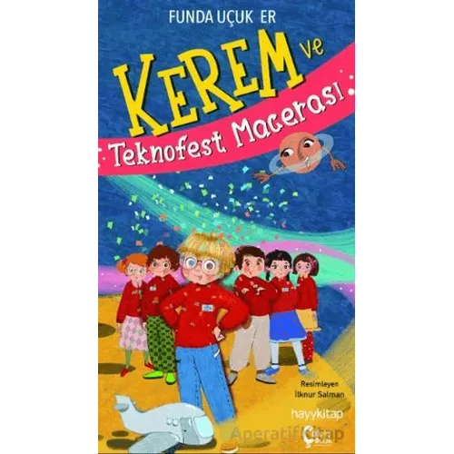 Kerem ve Teknofest Macerası - Funda Uçuk Er - ÇokÇocuk Kitap
