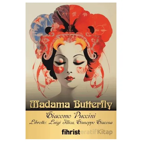 Madama Butterfly - Giacomo Puccini - Fihrist Kitap