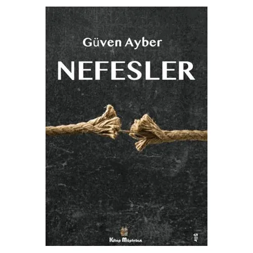 Nefesler - Güven Ayber - Kitap Müptelası Yayınları