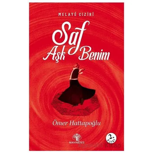 Melaye Cıziri Saf Aşk Benim - Ömer Hattapoğlu - Mavi Nefes Yayınları