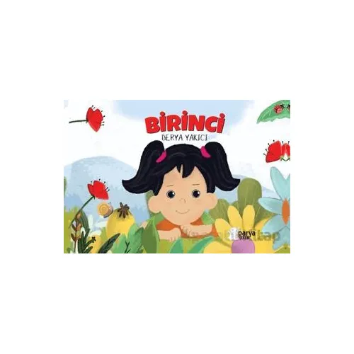 Birinci - Derya Yakıcı - Parya Kitap