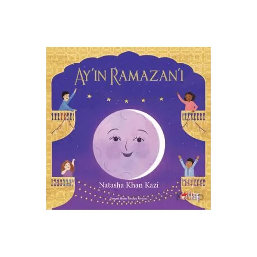 Ay’ın Ramazan’ı - Natasha Khan Kazı - The Kitap