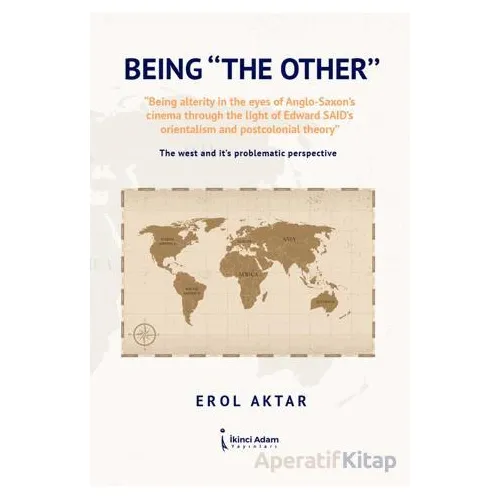 Being The Other” - Erol Aktar - İkinci Adam Yayınları
