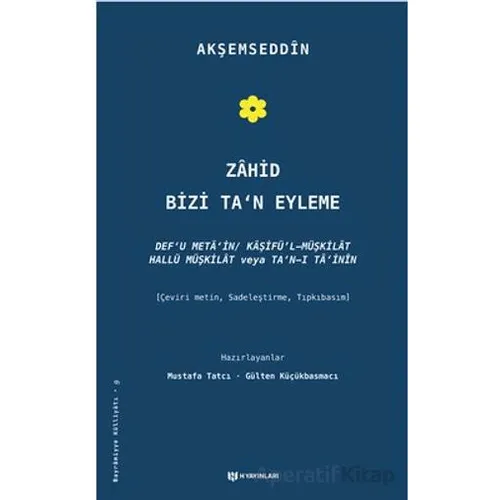 Zahid Bizi Tan Eyleme - Akşemseddin - H Yayınları
