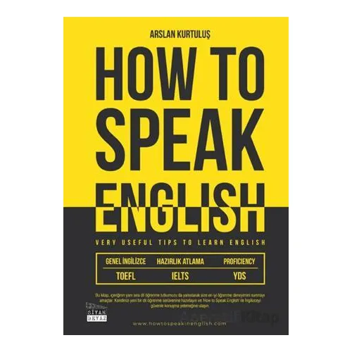 How To Speak English - Arslan Kurtuluş - Siyah Beyaz Yayınları