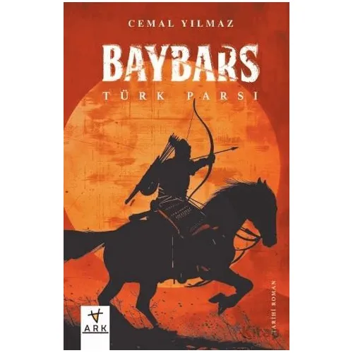 Baybars Türk Parsı - Cemal Yılmaz - Ark Kitapları